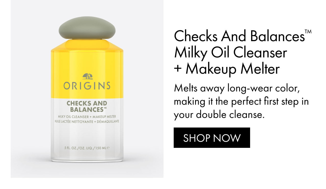 Checks And Balances™ Milky Oil Cleanser + Makeup Melter | Melts away long-wear color, making it the perfect first step in your double cleanse. | SHOP NOW