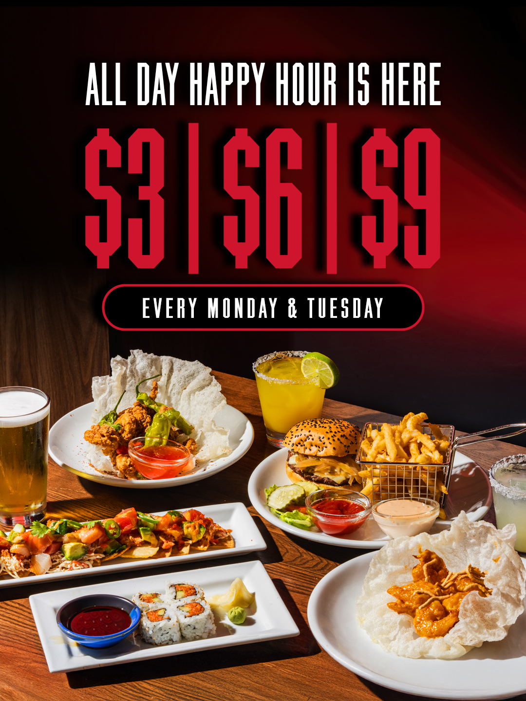 All day happy hour is here, every Monday & Tuesday