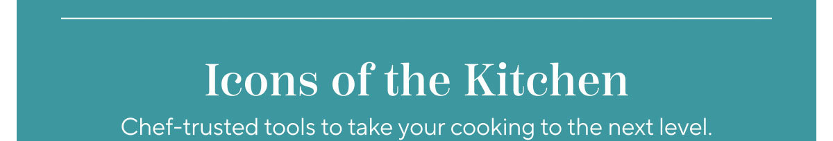 Icons of the Kitchen