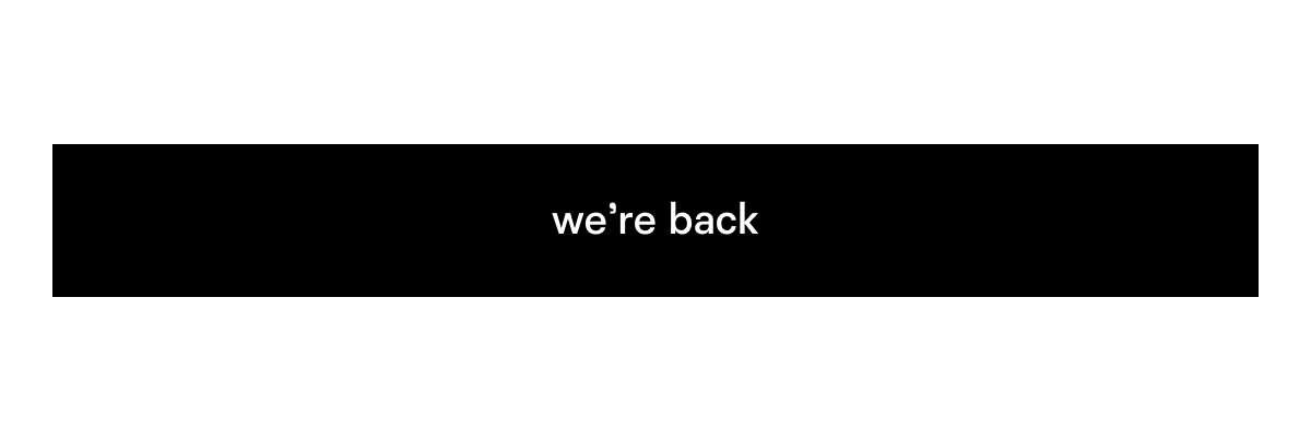 we're back