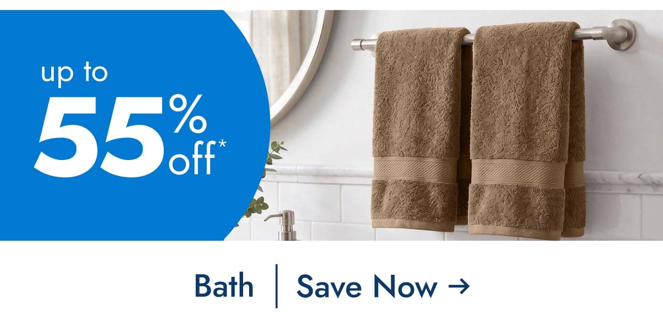 Bath Up to 55% off*