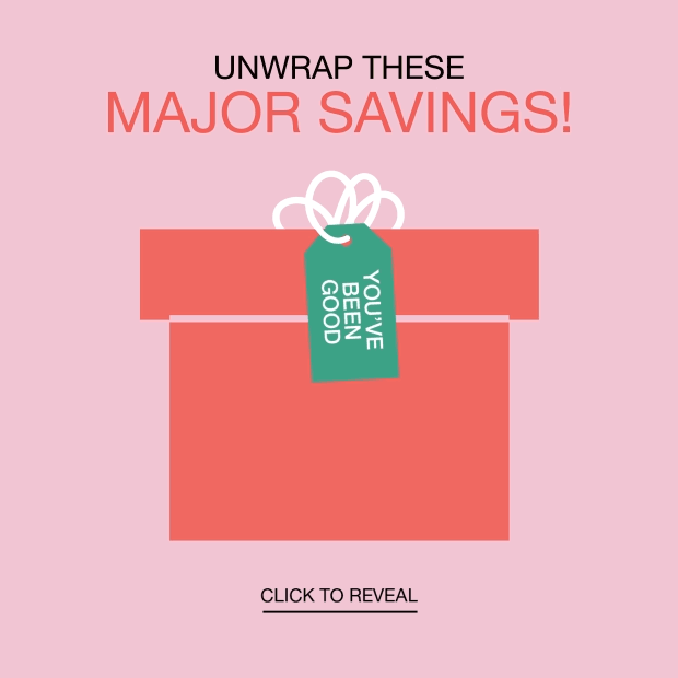 Unwrap These Major Savings! | Click To Reveal