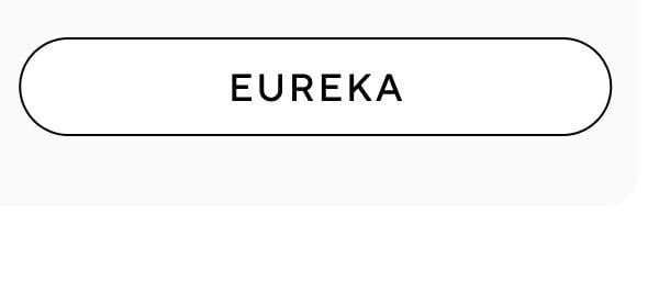Eureka