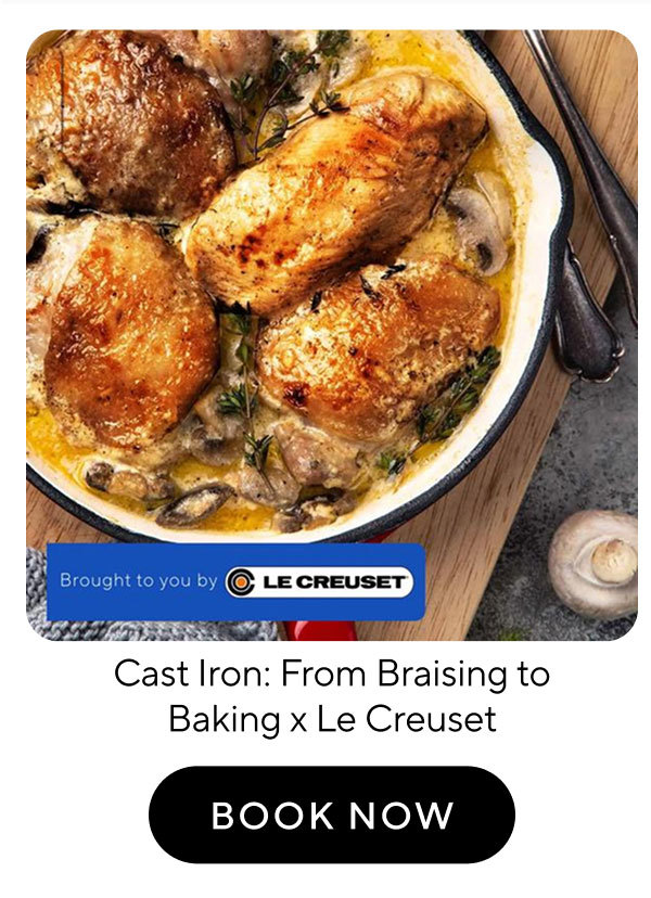 Cast Iron: From Braising to Baking x Le Creuset