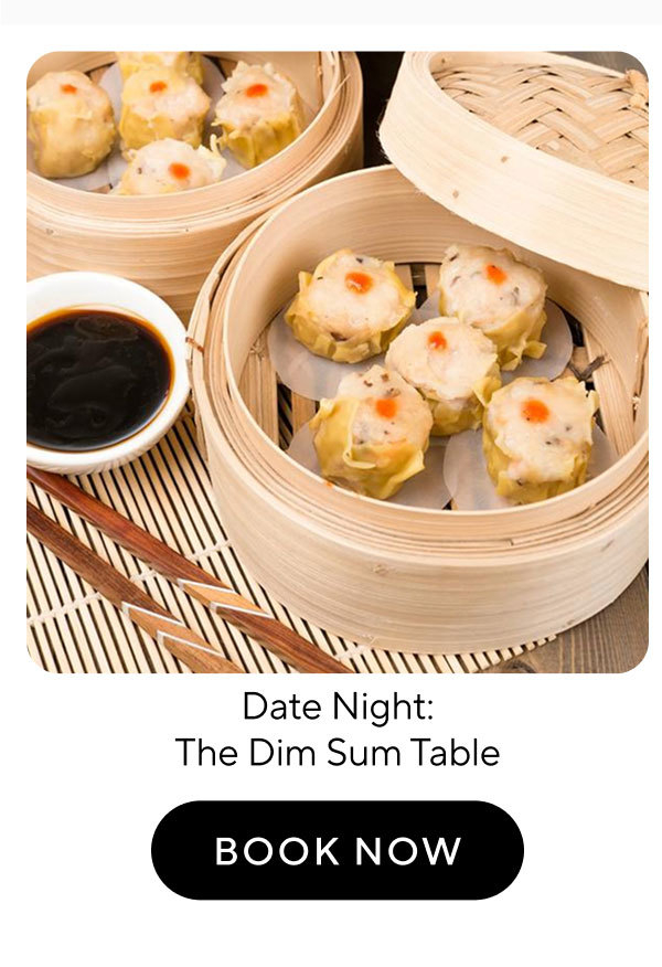 Date Night: The Dim Sum Table