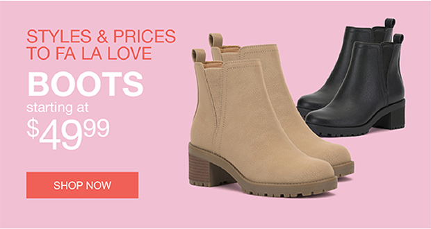 Styles & Prices To Fa La Love | Boots Starting At $49.99 | Shop Now