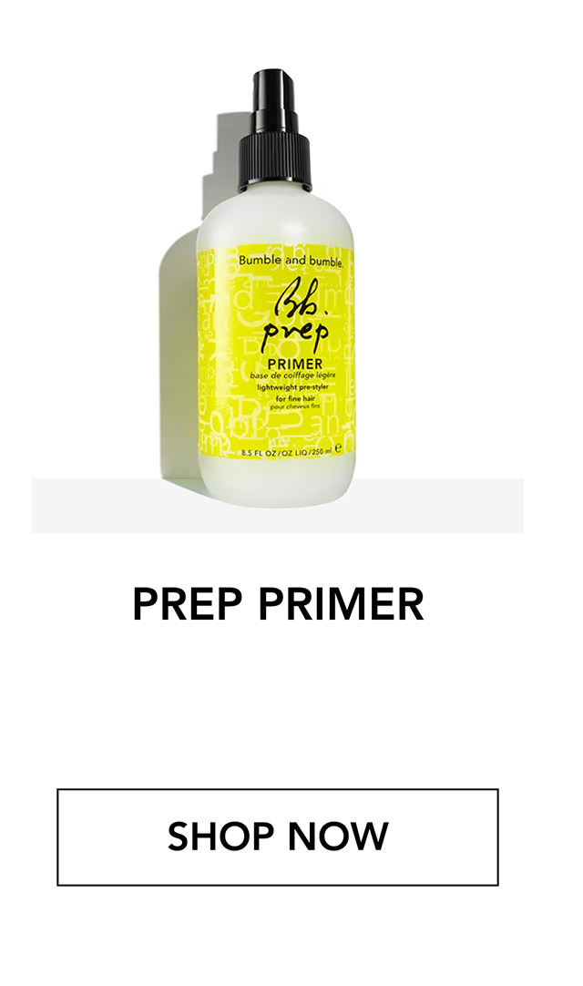 PREP PRIMER | SHOP NOW