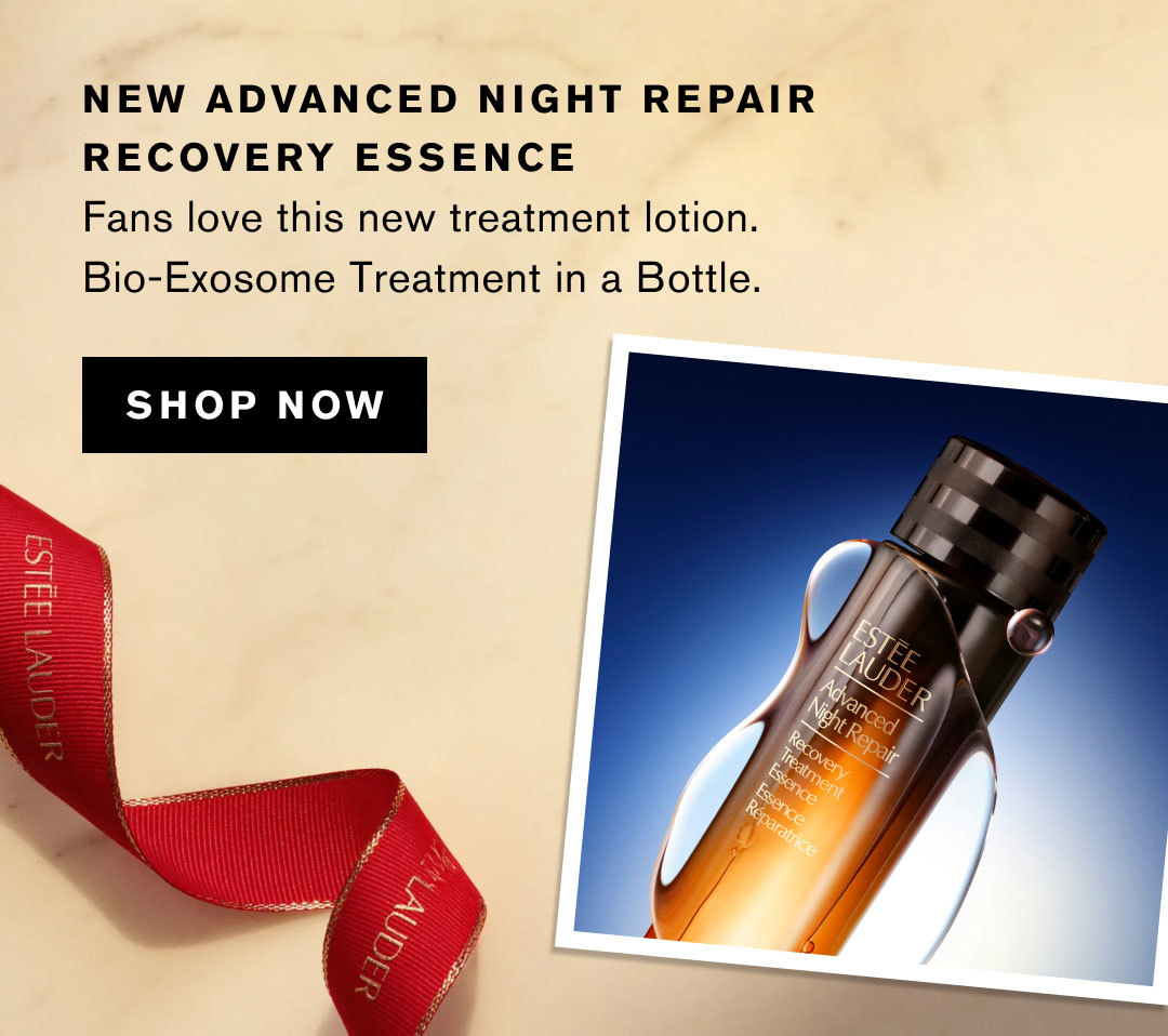 NEW ADVANCED NIGHT REPAIR RECOVERY ESSENCE | Fans love this new treatment lotion. Bio-Exosome Treatment in a Bottle. | SHOP NOW