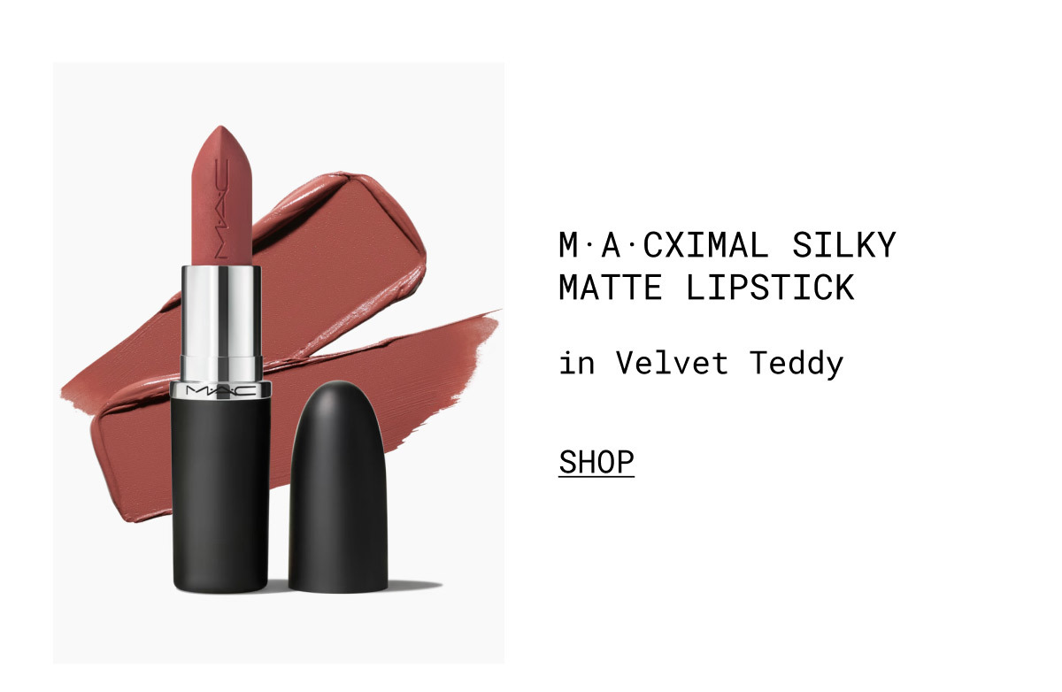 M·A·CXIMAL SILKY MATTE LIPSTICK | in Velvet Teddy | SHOP