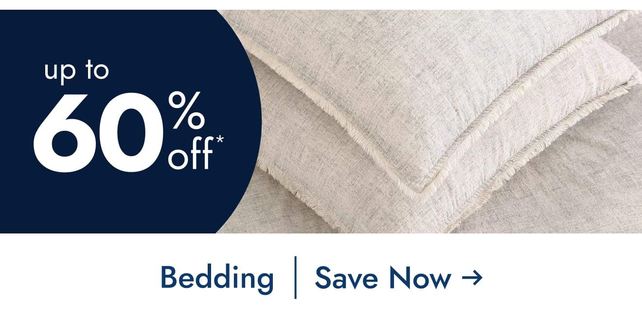 Save on Bedding up to 60% Off