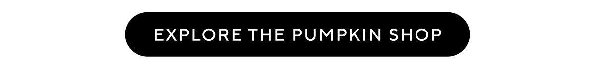 Explore the Pumpkin shop