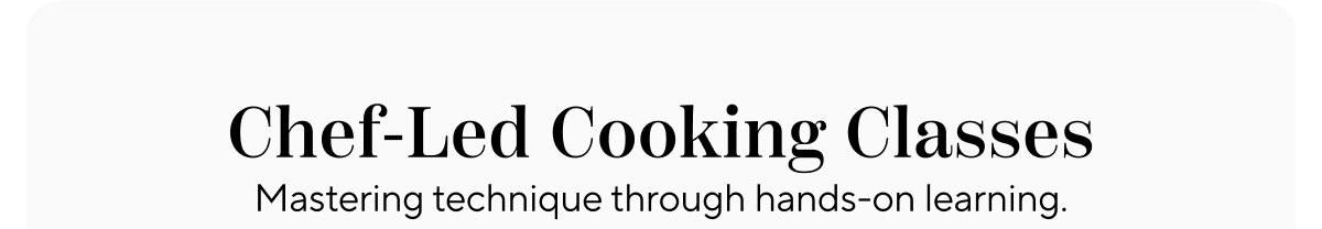 Chef-led Cooking classes