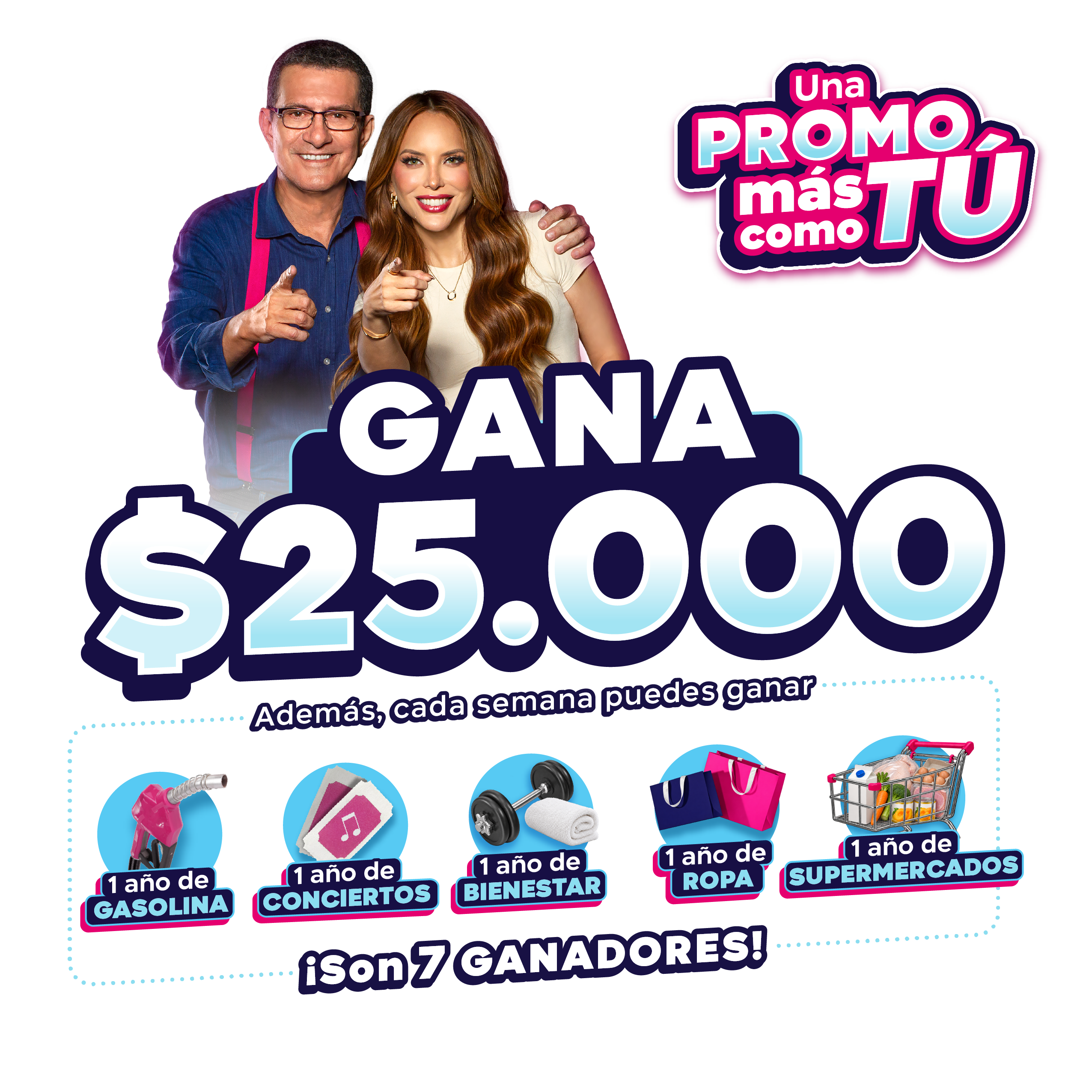 Una promo más como tú – Gana $25.000. Además, cada semana puedes ganar 1 año de gasolina, conciertos, bienestar, ropa o supermercados. ¡Son 7 ganadores!