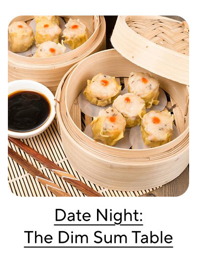 Date Night: The Dim Sum Table